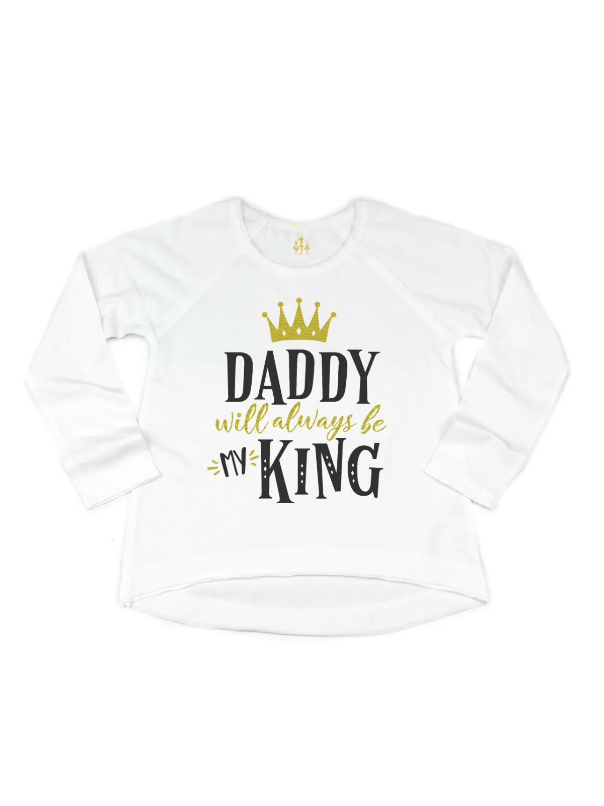 Daddy Will Always Be My King - Gold & Black